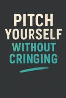 Pitch Yourself Without Cringing B0FVV8SM88 Book Cover