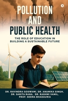Pollution and Public Health: The Role of Education in Building a Sustainable Future B0FCG3CSX1 Book Cover