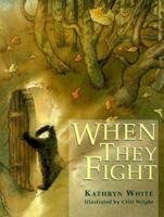 When They Fight 1890817465 Book Cover