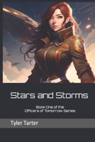 Stars and Storms: Part One and Two of the Officers of Tomorrow Series B0B53VW1LN Book Cover