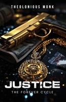 Justice: The Forever Cycle B0F1QMCWKH Book Cover