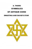 Symbolics OT Antique Coins: Swastika and David's Star 1523443766 Book Cover