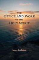 Office and Work of the Holy Spirit 1599253550 Book Cover