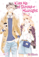 Kiss Me at the Stroke of Midnight, Vol. 6 163236624X Book Cover