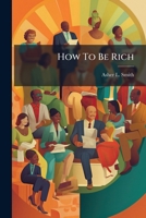 How To Be Rich 1024534979 Book Cover
