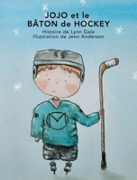 JOJO et le BÂTON de HOCKEY (French Edition) 1998643069 Book Cover