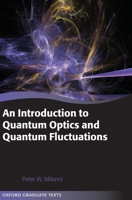 An Introduction to Quantum Optics and Quantum Fluctuations 0198892683 Book Cover