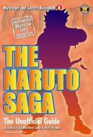 The Naruto Saga: The Unofficial Guide (Mysteries and Secrets Revealed) 193289716X Book Cover