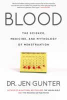 Blood: The Science, Medicine, and Mythology of Menstruation 0806540680 Book Cover