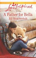 A Father for Bella 1335428275 Book Cover