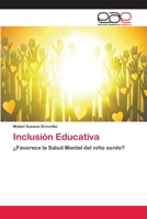 Inclusión Educativa: ¿Favorece la Salud Mental del niño sordo? 6202253894 Book Cover