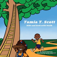 Tamia T. Scott: Hide and Seek with Malik B0B3567C93 Book Cover