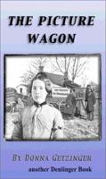 The Picture Wagon: A Children's Historical Novel 0877144818 Book Cover