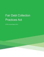 Fair Debt Collection Practices ACT Cfpb Annual Report 2014 1530666325 Book Cover