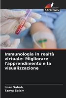 Immunologia in realtà virtuale: Migliorare l'apprendimento e la visualizzazione (Italian Edition) 620821551X Book Cover