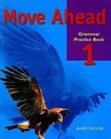 Move Ahead 1 Grammar Practice Bk 0333789067 Book Cover
