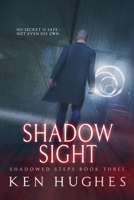 Shadow Sight (Shadowed Steps) 1735000221 Book Cover