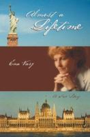 Almost a Lifetime: A True Story 0595317030 Book Cover