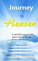 Journey to Heaven: The Day You Stand Before God 1490460004 Book Cover