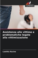 Assistenza alle vittime e problematiche legate alla vittimizzazione (Italian Edition) 6630167538 Book Cover