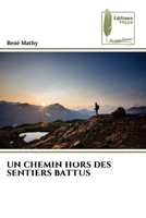 Un Chemin Hors Des Sentiers Battus (French Edition) 620781665X Book Cover