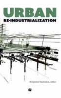 Urban Re-Industrialization 1947447025 Book Cover