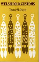 Welsh Folk Customs 0863833470 Book Cover