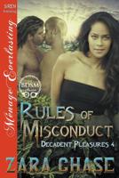 Rules of Misconduct [Decadent Pleasures 4] (Siren Publishing Menage Everlasting) 164243924X Book Cover