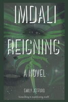 Imdali Reigning: A Novel (Bioptas Book 3) B09BGPDSG9 Book Cover