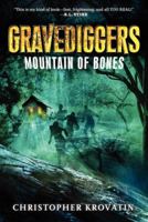 Gravediggers: Mountain of Bones 0062077406 Book Cover