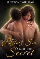 The Pastors Sin A Mothers Secret 1981307060 Book Cover