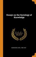 Essays on the Sociology of Knowledge 1015530761 Book Cover