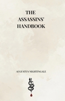The Assassins' Handbook: Murders That Changed History B0FPG2RMVY Book Cover