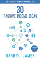 30 Passive Income Ideas: The most trusted passive income guide to taking charge & building your residual income portfolio B088N8ZV4Z Book Cover
