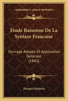 Étude Raisonné De La Syntaxe Française 1246442787 Book Cover