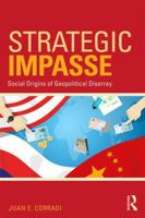 Strategic Impasse: Social Origins of Geopolitical Disarray 1138212571 Book Cover