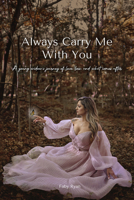 Always Carry Me with You 1737992752 Book Cover