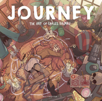 JOURNEY. THE ART OF CARLES DALMAU 8467959150 Book Cover