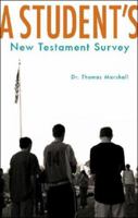 A Student's New Testament Survey 1602473528 Book Cover
