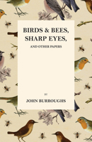 Birds and Bees; Essays 1514319446 Book Cover