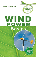 Wind Power Basics: A Green Energy Guide 086571617X Book Cover
