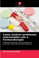 Como resolver problemas relacionados com a Farmacoterapia 6203204021 Book Cover