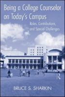 Being a College Counselor on Today's Campus 0415882141 Book Cover