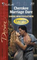 Cherokee Marriage Dare (Dynasties: The Connellys) 0373764782 Book Cover