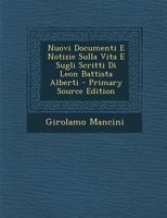 Nuovi Documenti E Notizie Sulla Vita E Sugli Scritti Di Leon Battista Alberti 1021691550 Book Cover