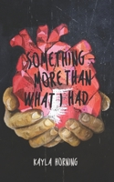 Something More than What I Had 1657653927 Book Cover