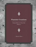Pianistic Creations: Piano Solos Book 5: Piano Solos 1478182474 Book Cover