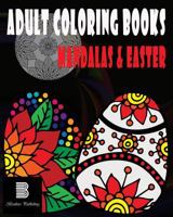 Adult coloring books: Mandalas & Easter: Mandalas & Easter for Stress relief 1548086894 Book Cover