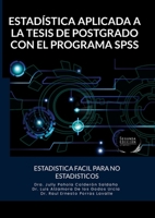 Estadística Aplicada a la Tesis de Postgrado Con El Programa SPSS: Estadistica Facil Para No Estadisticos (Spanish Edition) 1300979208 Book Cover