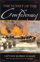 The Sunset Of The Confederacy (1912) 081541210X Book Cover